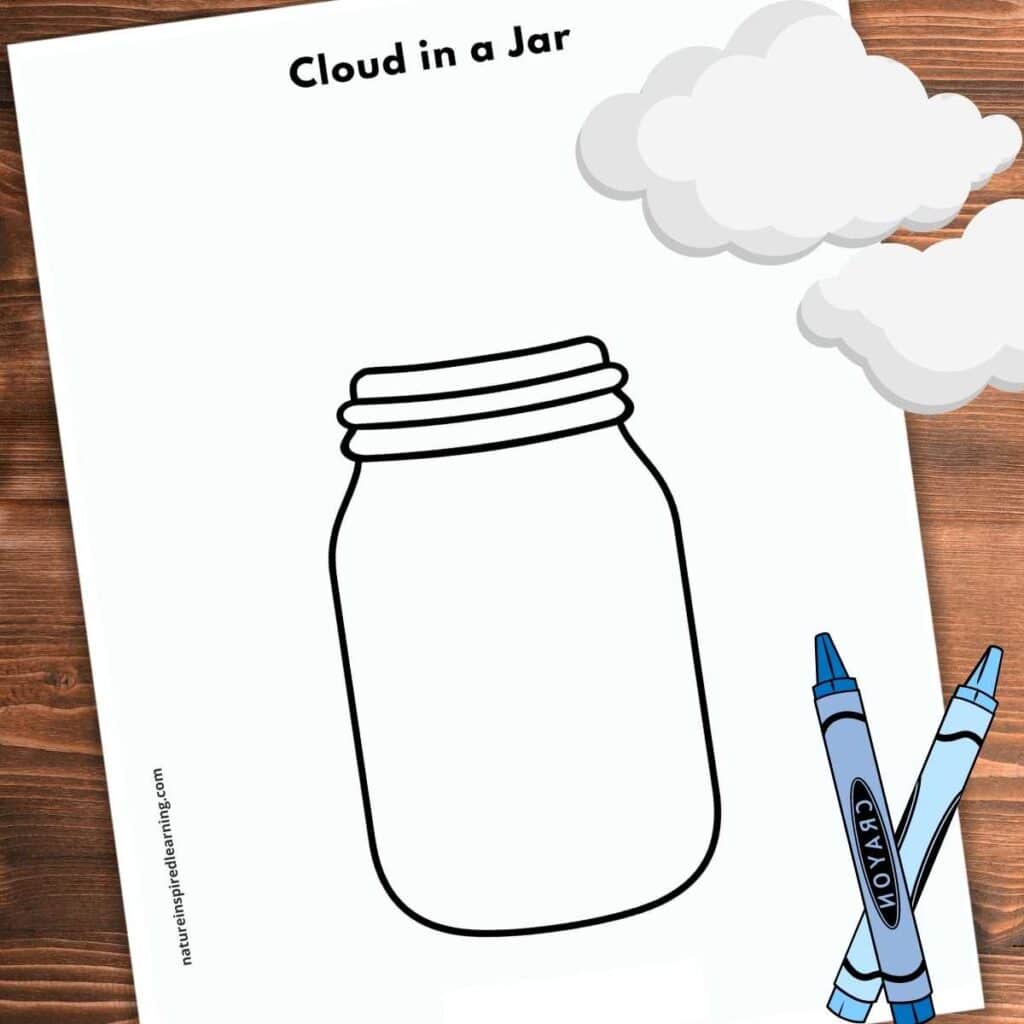basic cloud in a jar worksheet with a large glass jar in the center. Two blue crayons bottom right corner two white clouds upper right. Printable on a wooden background