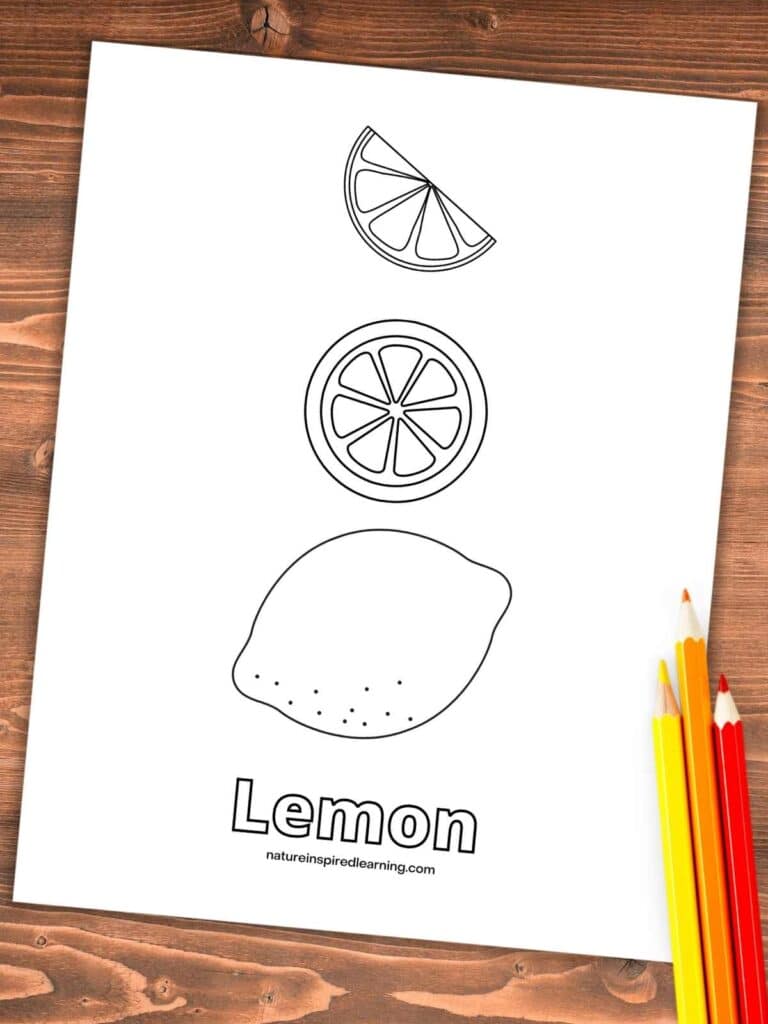 Printable with Lemon written across bottom, 1 large lemon, circular lemon slice, and half a slice of lemon. Wooden background with yellow, orange, and red colored pencils bottom right